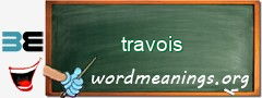 WordMeaning blackboard for travois